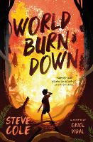 Book Cover for World Burn Down by Steve Cole