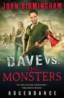 Book Cover for Dave vs. the Monsters: Ascendance (David Hooper) by John Birmingham