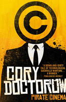 Book Cover for Pirate Cinema by Cory Doctorow