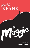 Book Cover for Big Maggie by Mr John B. Keane, Eilis Flanagan