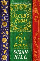 Book Cover for Jacob's Room is Full of Books by Susan Hill