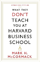 Book Cover for What They Don't Teach You At Harvard Business School by Mark H McCormack