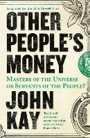 Book Cover for Other People's Money by John Kay