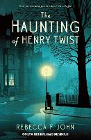 Book Cover for The Haunting of Henry Twist by Rebecca F. John