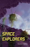 Book Cover for Space Explorers by David Orme