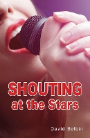 Book Cover for Shouting at the Stars by Belbin David