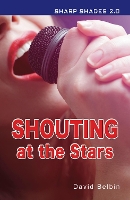 Book Cover for Shouting at the Stars (Sharp Shades) by Belbin David