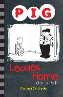 Book Cover for Pig Leaves Home (For a Bit) by Barbara Catchpole