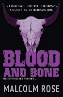 Book Cover for Blood and Bone by Rose Malcolm