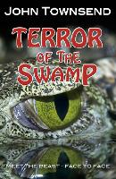 Book Cover for Terror of the Swamp by Townsend John