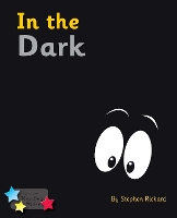 Book Cover for In the Dark by Stephen Rickard