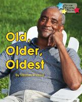 Book Cover for Old, Older, Oldest by Rickard Stephen