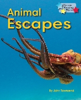 Book Cover for Animal Escapes by John Townsend