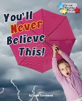 Book Cover for You'll Never Believe This! by Townsend John