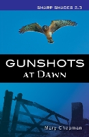 Book Cover for Gunshots at Dawn by Mary Chapman