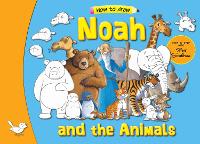 Book Cover for Noah and the Animals by Steve Smallman