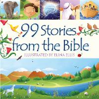 Book Cover for 99 Stories from the Bible by Juliet David