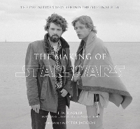 Book Cover for The Making of Star Wars by J.W. Rinzler, Peter Jackson