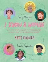 Book Cover for I Know a Woman The inspiring connections between the women who have shaped our world by Kate Hodges, Lucy Mangan