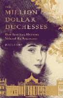 Book Cover for The Million Dollar Duchesses  by Julie Ferry