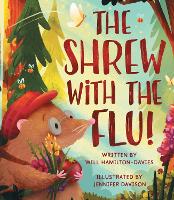 Book Cover for The Shrew with the Flu by Will Hamilton-Davies