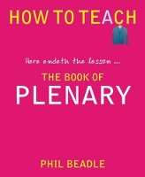 Book Cover for The Book of Plenary by Phil Beadle