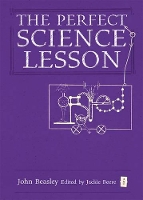 Book Cover for The Perfect (Ofsted) Science Lesson by John Beasley