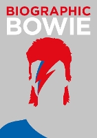 Book Cover for Biographic: Bowie by Liz Flavell