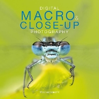 Book Cover for Digital Macro & Close-up Photography by Ross	Hoddinott