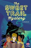 Book Cover for The Sweet Trail Mystery by Ian MacDonald