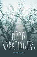 Book Cover for Mama Barkfingers by Cavan Scott