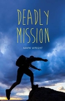 Book Cover for Deadly Mission by Mark Wright