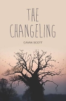 Book Cover for The Changeling by Cavan Scott