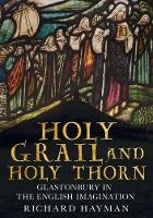 Book Cover for Holy Grail and Holy Thorn by Richard Hayman