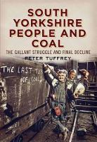 Book Cover for South Yorkshire People and Coal by Peter Tuffrey