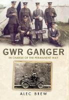 Book Cover for GWR Ganger by Alec Brew