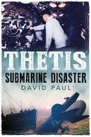 Book Cover for Thetis: Submarine Disaster by David Paul