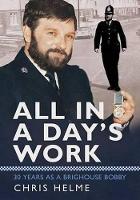 Book Cover for All in a Day's Work by Chris Helme