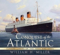 Book Cover for Conquest of the Atlantic by William H. Miller