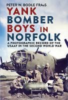 Book Cover for Yank Bomber Boys in Norfolk by Peter Bodle