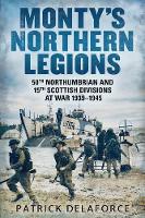 Book Cover for Monty's Northern Legions by Patrick Delaforce