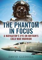 Book Cover for Phantom in Focus by David Gledhill