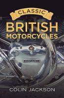 Book Cover for Classic British Motorcycles by Colin Jackson