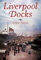 Book Cover for Liverpool Docks by David Paul