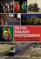 Book Cover for Digital Railway Photography by Jeremy De Souza