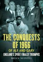 Book Cover for Conquests of 1966 of Alf and Gary by Brian Scovell