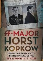 Book Cover for SS-Major Horst Kopkow by Stephen Tyas