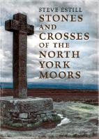 Book Cover for Stones and Crosses of the North York Moors by Steve Estill