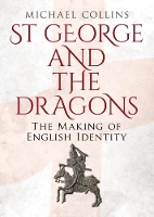 Book Cover for St George and the Dragons by Michael Collins