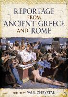 Book Cover for Reportage from Ancient Greece and Rome by Paul Chrystal